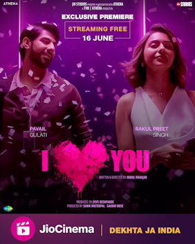 I_Love_You_film_poster - Social Nation In an exclusive interview with the charming Pavail Gulati