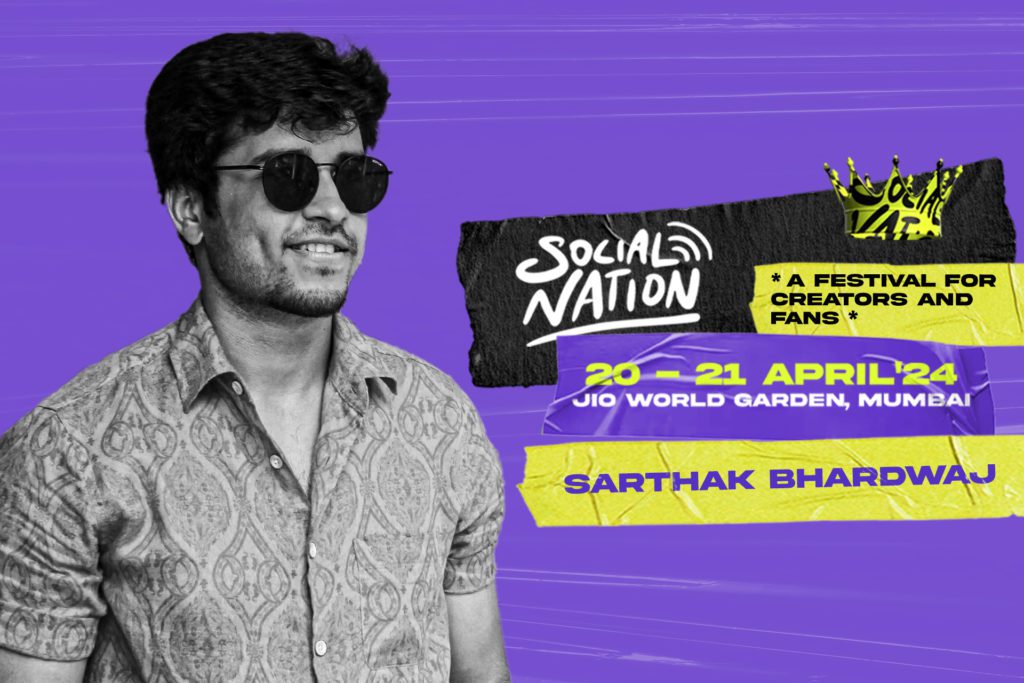 Sarthak Bhardwaj - Social Nation Sarthak Bhardwaj at Social Nation Festival 2024