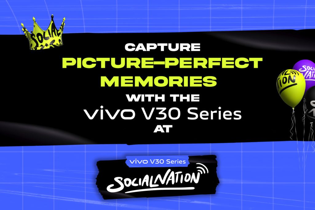 Vivo V30 Series Social Nation Festival - Social Nation Vivo V30 Series Joins The Party At Social Nation Festival