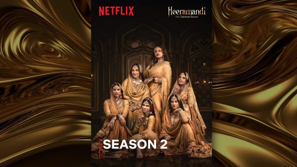 Heeramandi Season 2 - Social Nation Heeramandi Secures a Renewal on Netflix with Season 2 Announced